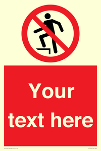 Custom prohibition no stepping on surface